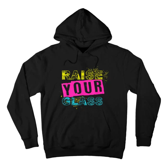 I Raise Your Glass Funny Tall Hoodie