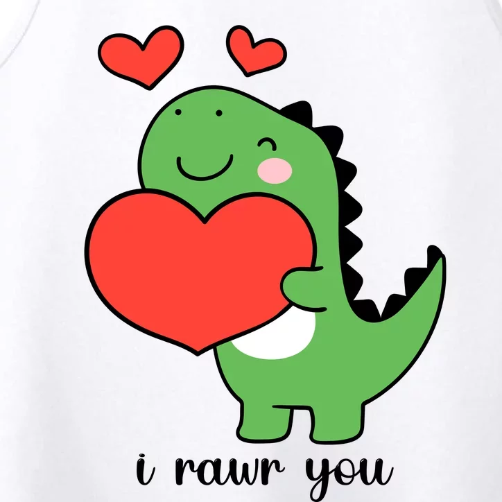 I Rawr You Cute Dinosaur Love Valentines Day Performance Tank