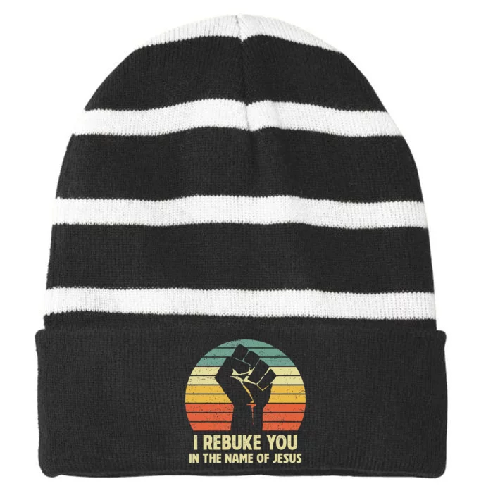 I Rebuke You In The Name Of Jesus Striped Beanie with Solid Band