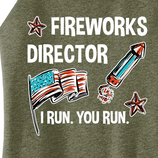 I Run You Run Funny 4th Of July Fireworks Director Gift Women’s Perfect Tri Rocker Tank