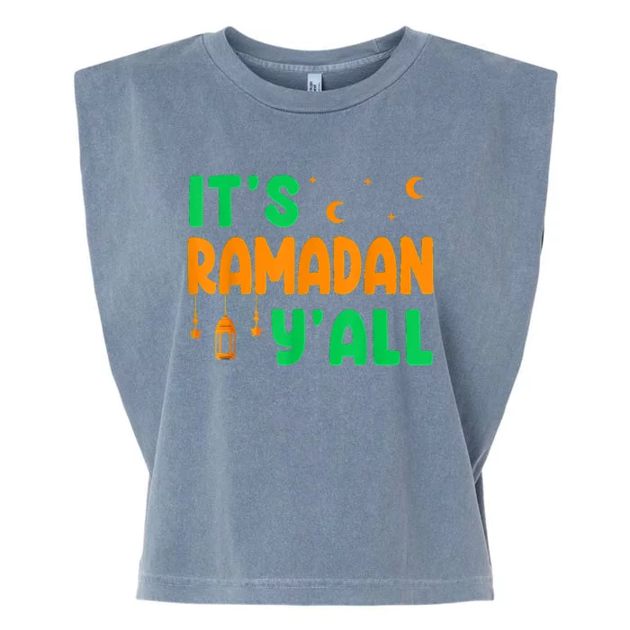 Its Ramadan Yall Ramadan Ramadan Kareem Garment-Dyed Women's Muscle Tee