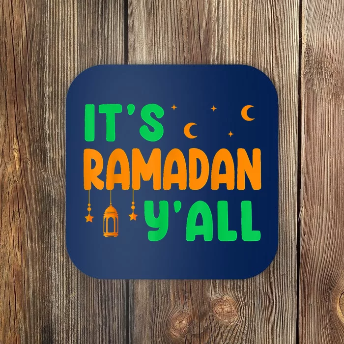 Its Ramadan Yall Ramadan Ramadan Kareem Coaster