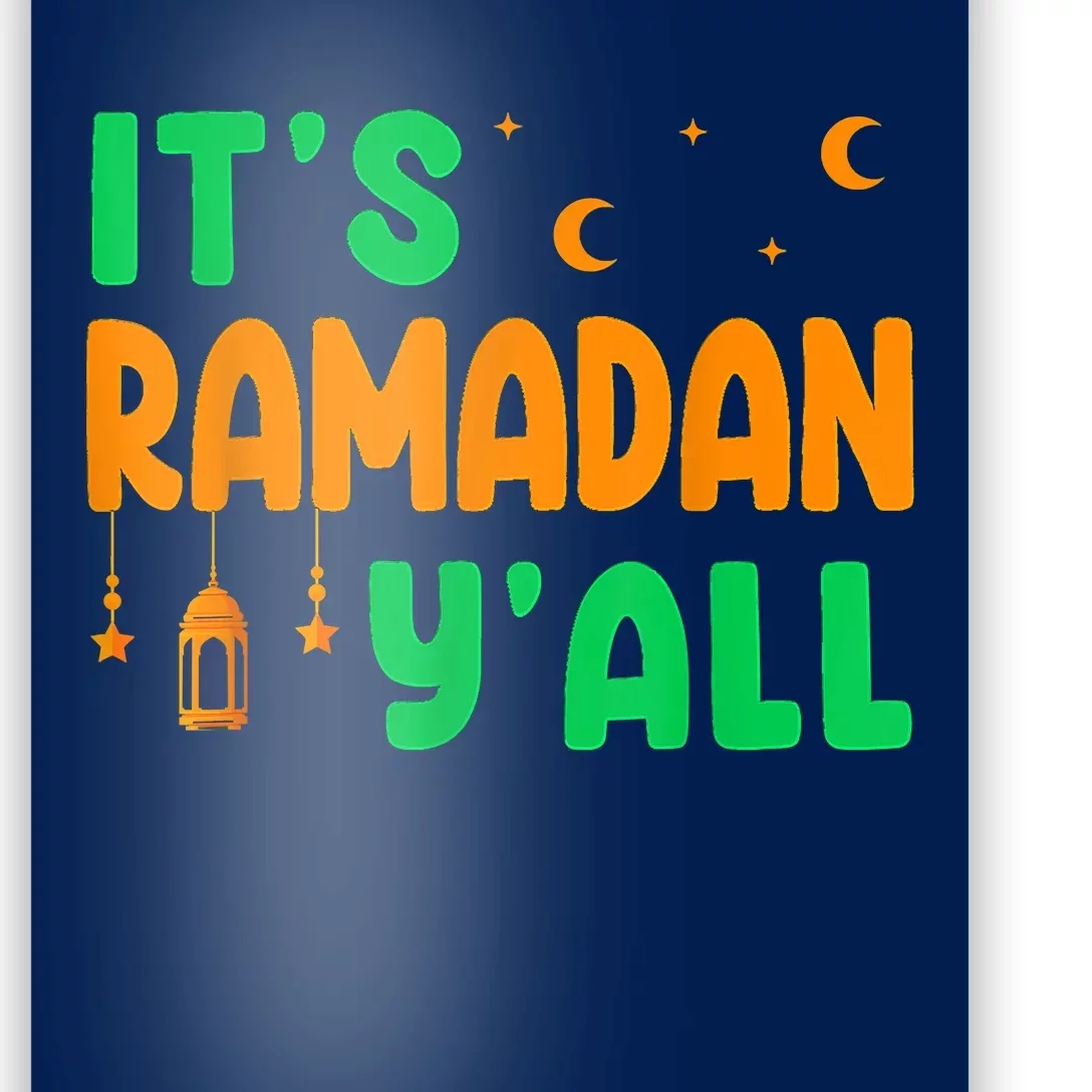 Its Ramadan Yall Ramadan Ramadan Kareem Poster