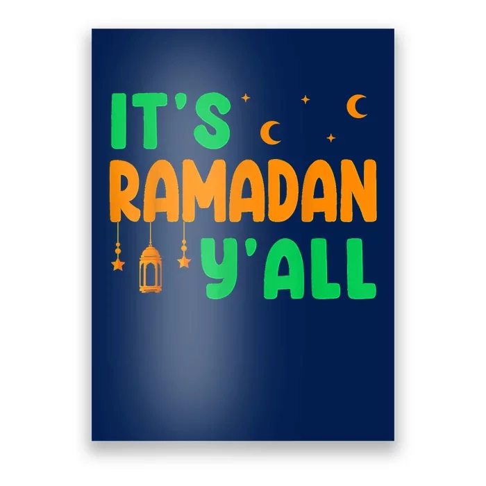 Its Ramadan Yall Ramadan Ramadan Kareem Poster