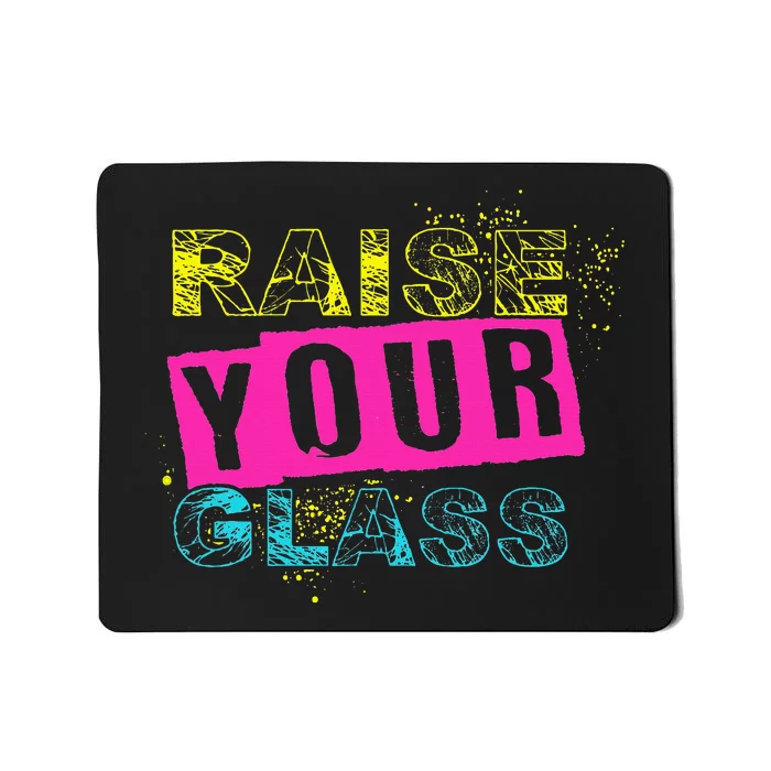 I Raise Your Glass Funny Kids Mousepad