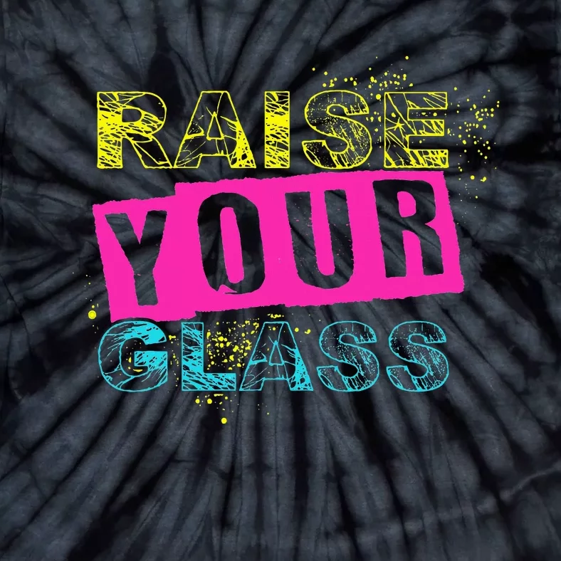 I Raise Your Glass Funny Kids Tie-Dye T-Shirt