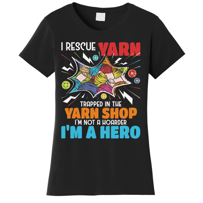 I Rescue Yarn Knitting Knitter Crocheting Crocheter Women's T-Shirt