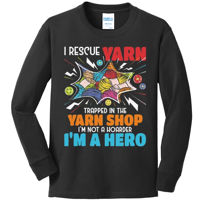 I Rescue Yarn Knitting Knitter Crocheting Crocheter Kids Long Sleeve Shirt