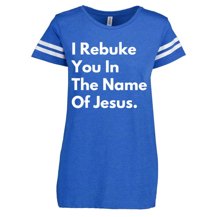 I Rebuke You In The Name Of Jesus Enza Ladies Jersey Football T-Shirt