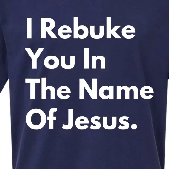 I Rebuke You In The Name Of Jesus Sueded Cloud Jersey T-Shirt