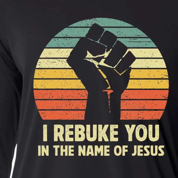 I Rebuke You In The Name Of Jesus Cooling Performance Long Sleeve Crew