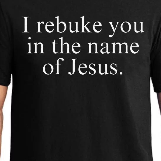 I Rebuke You In The Name Of Jesus Pajama Set