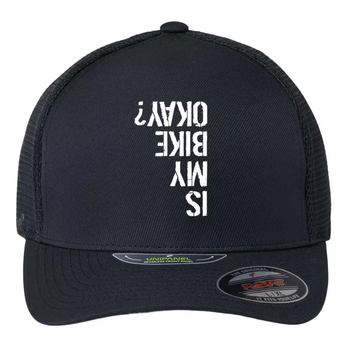 Is My Bike Okay? Upside Down Motorcycle Logo Flexfit Unipanel Trucker Cap