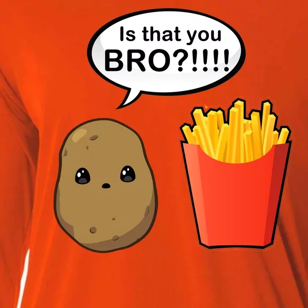 Is That You Bro Funny Cute French Fries Cooling Performance Long Sleeve Crew