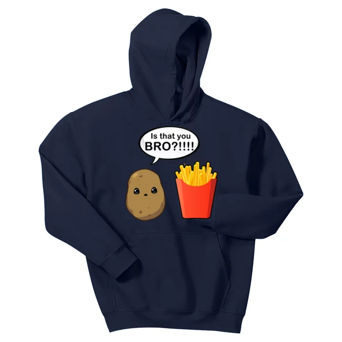 Is That You Bro Funny Cute French Fries Kids Hoodie