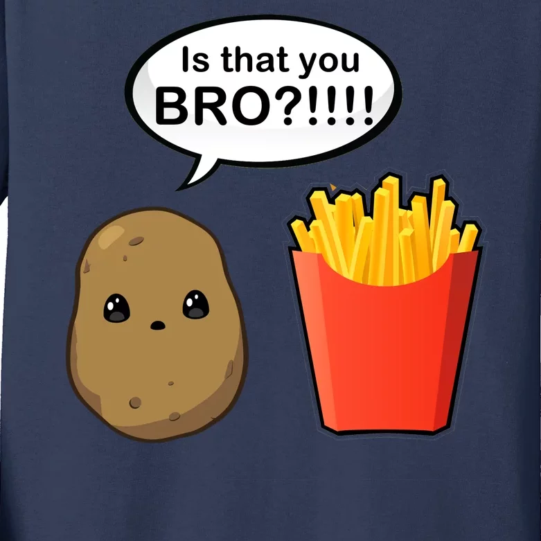 Is That You Bro Funny Cute French Fries Kids Long Sleeve Shirt