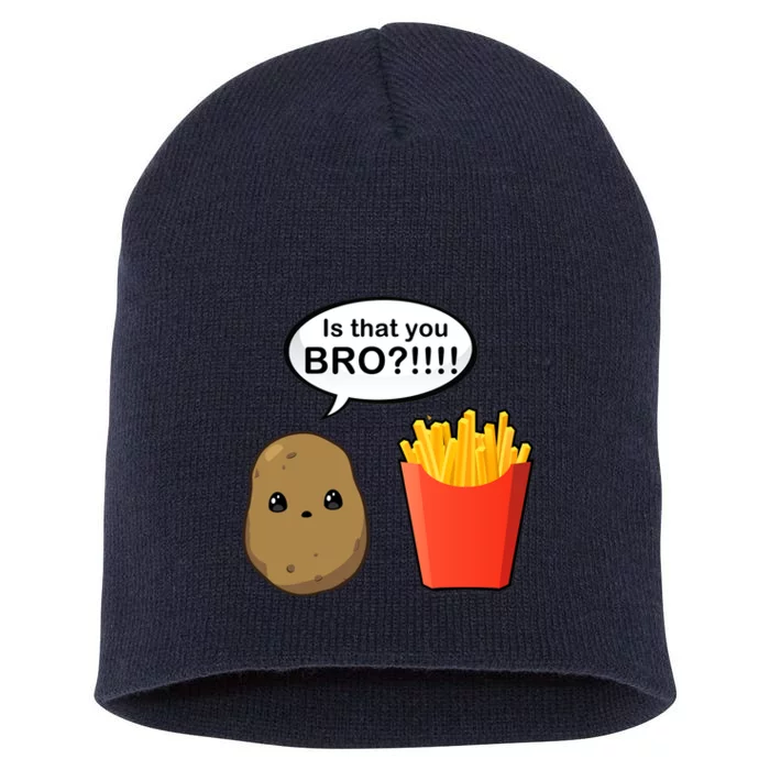 Is That You Bro Funny Cute French Fries Short Acrylic Beanie