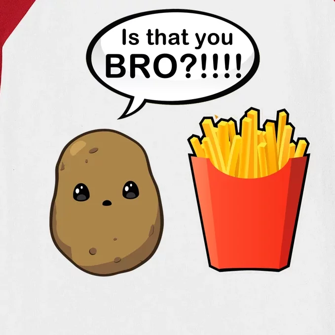 Is That You Bro Funny Cute French Fries Baseball Sleeve Shirt