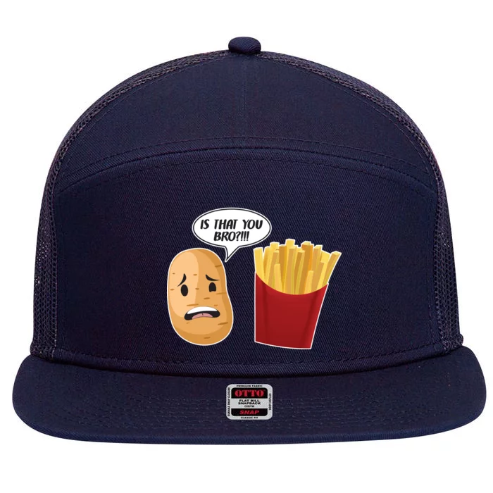 Is That You Bro Funny French Fries 7 Panel Mesh Trucker Snapback Hat