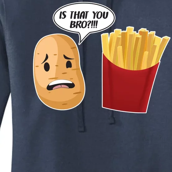 Is That You Bro Funny French Fries Women's Pullover Hoodie