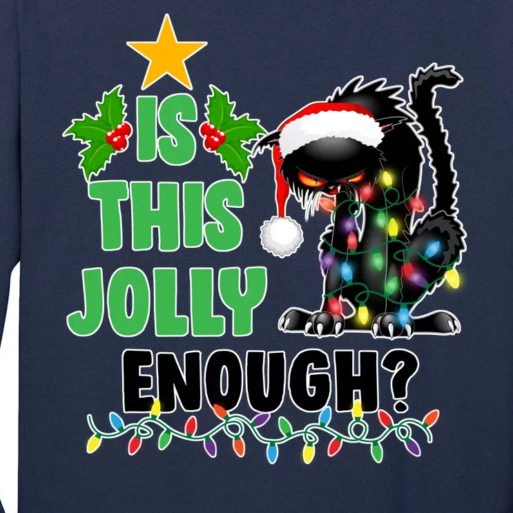 Is This Jolly Enough Funny Christmas Cat Tall Long Sleeve T-Shirt