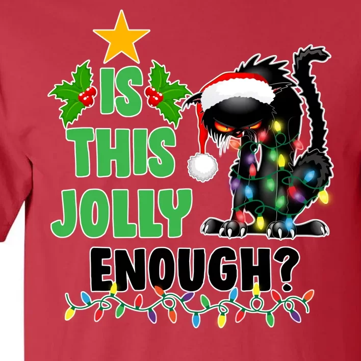 Is This Jolly Enough Funny Christmas Cat Tall T-Shirt