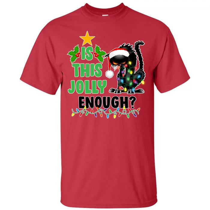 Is This Jolly Enough Funny Christmas Cat Tall T-Shirt