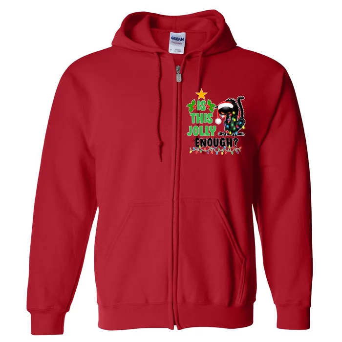 Is This Jolly Enough Funny Christmas Cat Full Zip Hoodie