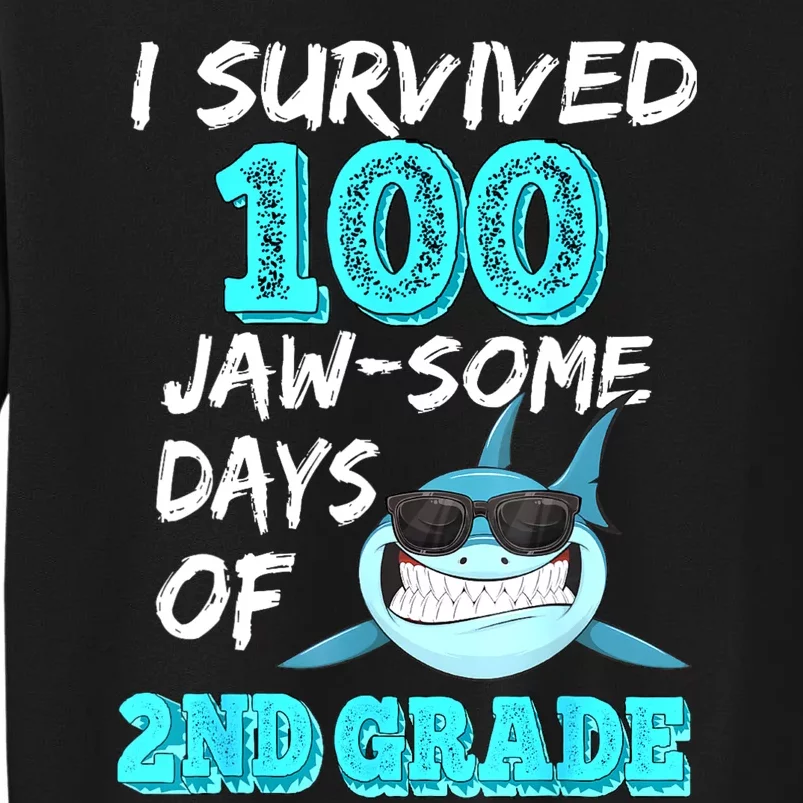 I Survived 100 Jawsome Days Of 2nd Grade 100 Days Of School Tall Sweatshirt