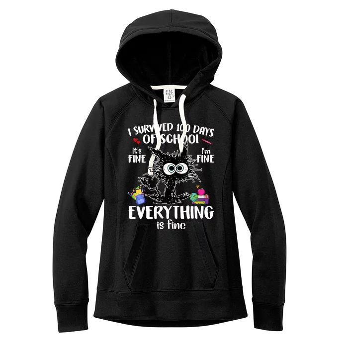 I Survived 100 Days Of School Everything Is Fine Funny Cat Women's Fleece Hoodie