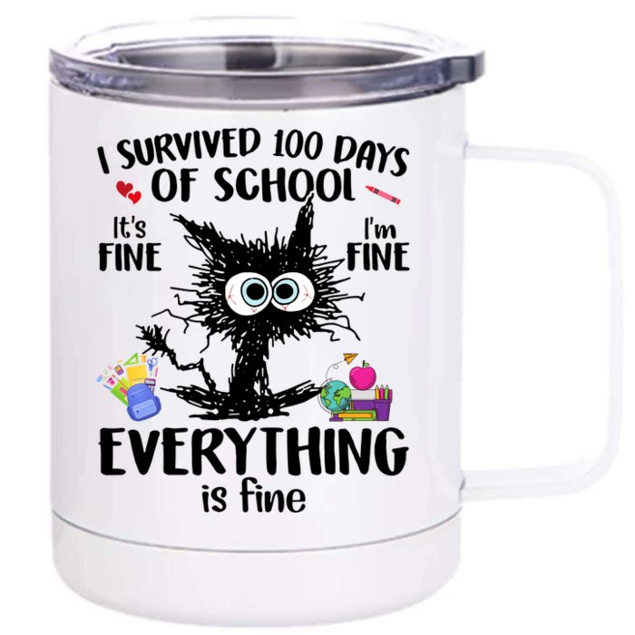 I Survived 100 Days Of School Everything Is Fine Funny Cat Front & Back 12oz Stainless Steel Tumbler Cup