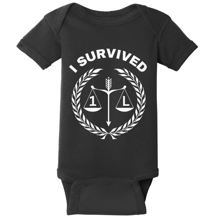 I Survived 1l Law School Student Attorney Lawyer Lawyers 1st Baby Bodysuit