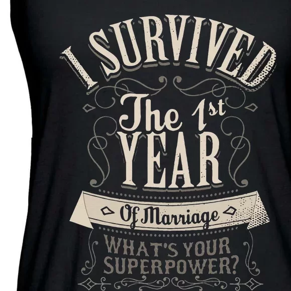 I Survived 1st Year Marriage First Wedding Anniversary Gifts Ladies Essential Flowy Tank