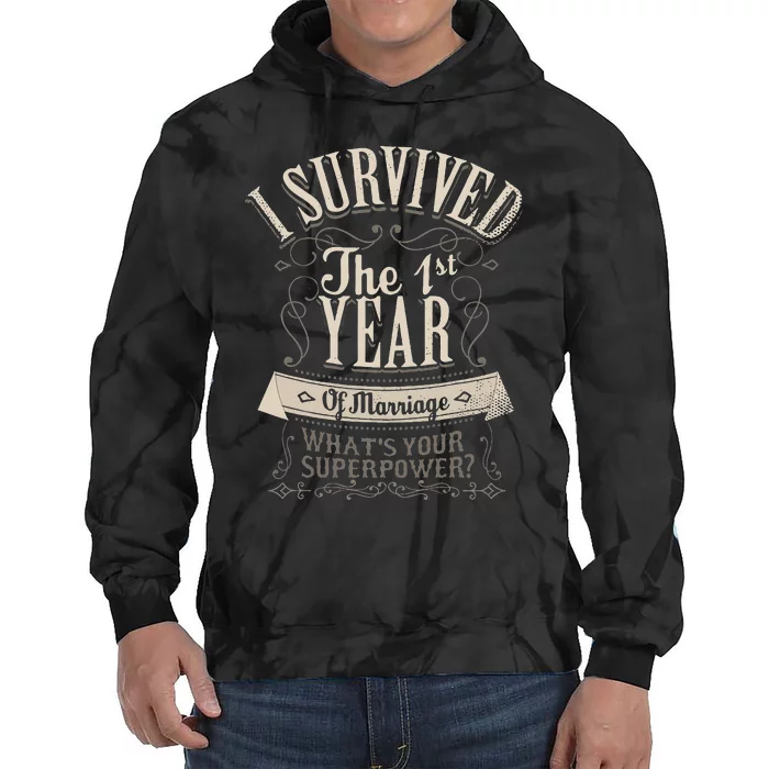 I Survived 1st Year Marriage First Wedding Anniversary Gifts Tie Dye Hoodie