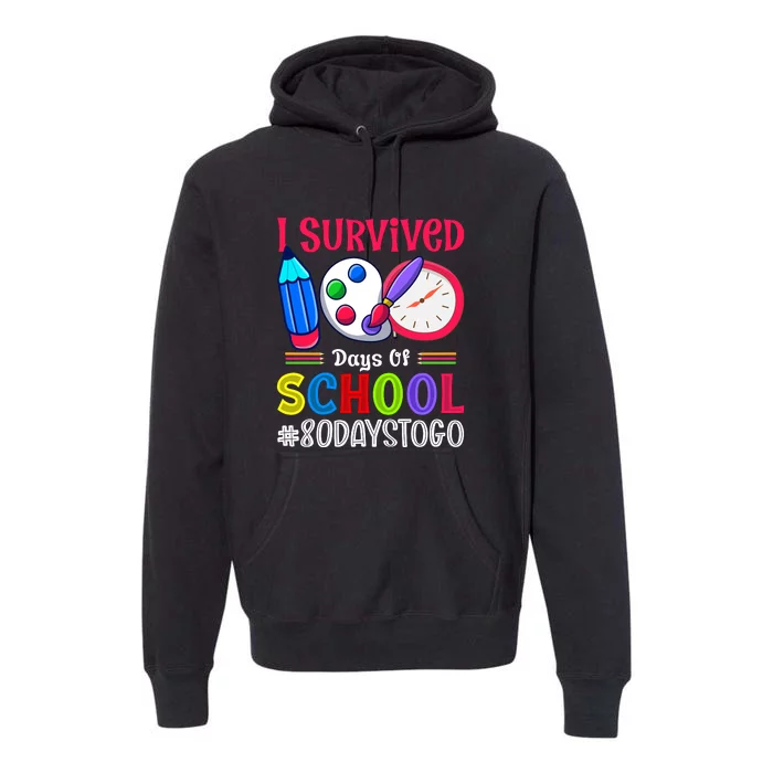 I Survived 100 Days Of School 80 Days To Go Teacher Adult Premium Hoodie