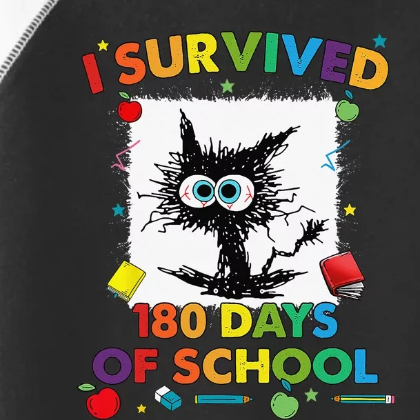 I Survived 180 Days Of School Funny Last Day Of School Toddler Fine Jersey T-Shirt