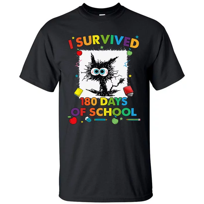 I Survived 180 Days Of School Funny Last Day Of School Tall T-Shirt