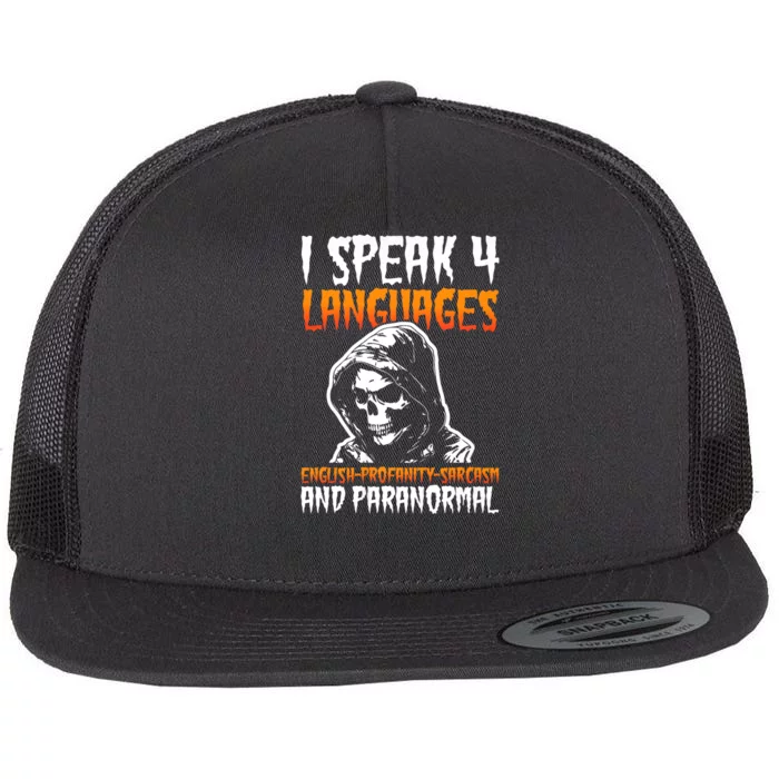 I Speak 4 Languages Paranormal Ghost Hunting Researcher Flat Bill Trucker Hat