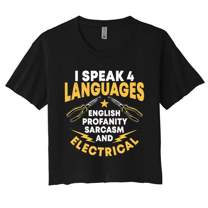 I Speak 4 Languages Electrician Electrical Technician Repair Women's Crop Top Tee