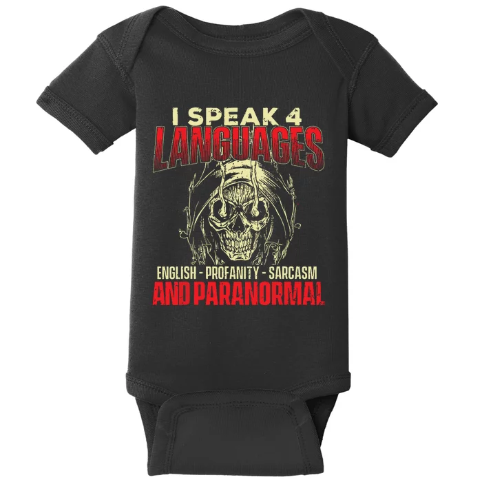 I Speak 4 Languages Ghost Hunting Paranormal Researcher Baby Bodysuit