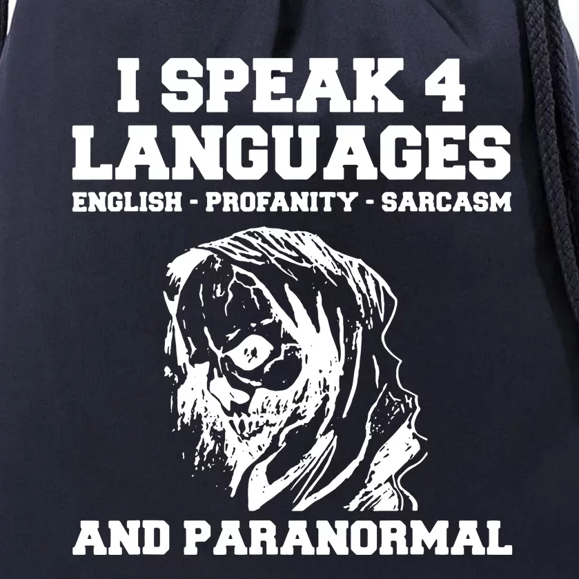 I Speak 4 Languages Paranormal Ghost Hunting Drawstring Bag