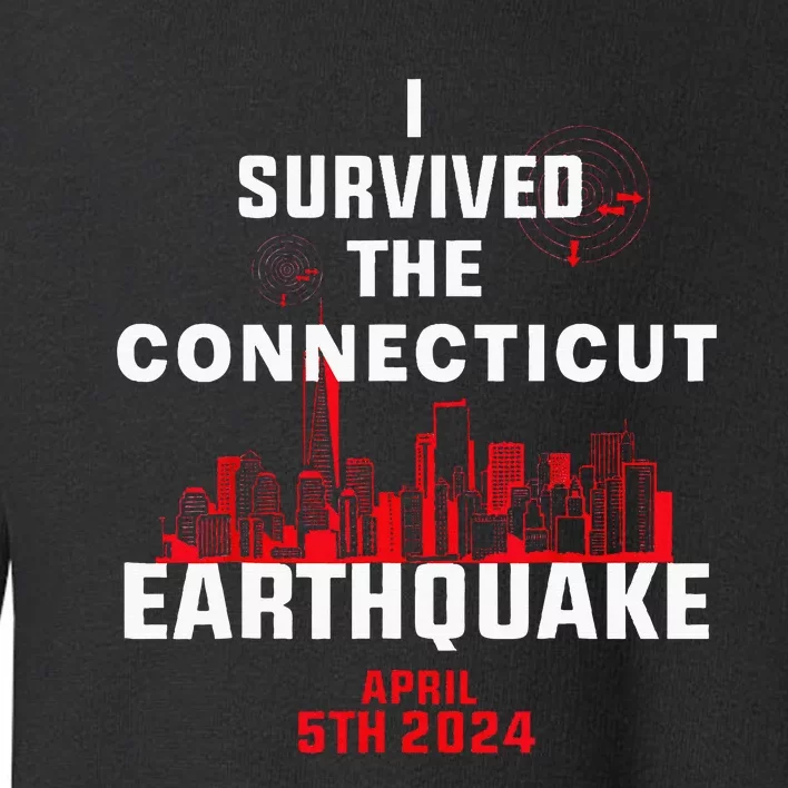 I Survived 4.8 The Nyc Earthquake April 5th 2024 Toddler Sweatshirt