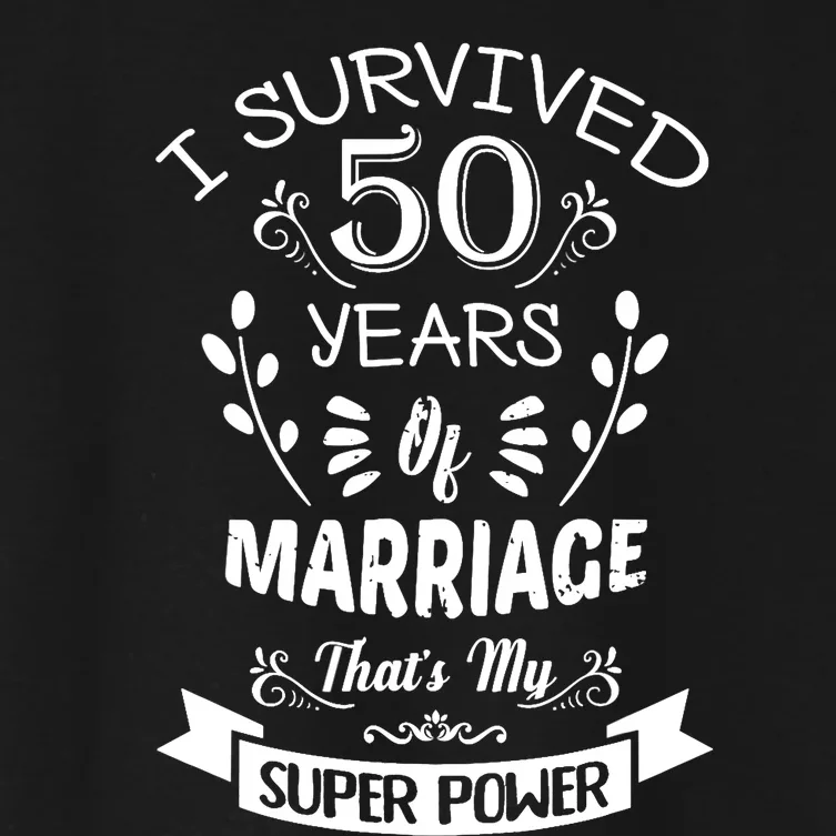 I Survived 50 Years Of Marriage Wedding Gift - Husband Wife Women's Crop Top Tee