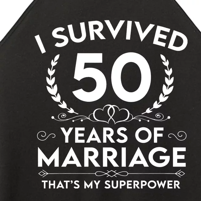 I Survived 50 Years Of Marriage Women’s Perfect Tri Rocker Tank