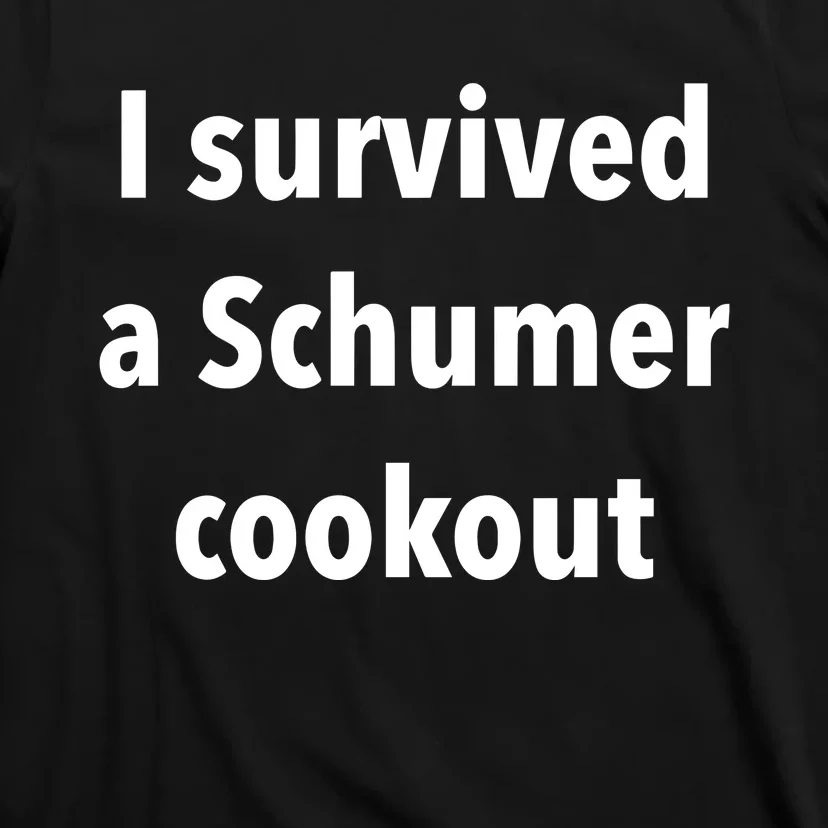 I Survived A Schumer Cookout T-Shirt