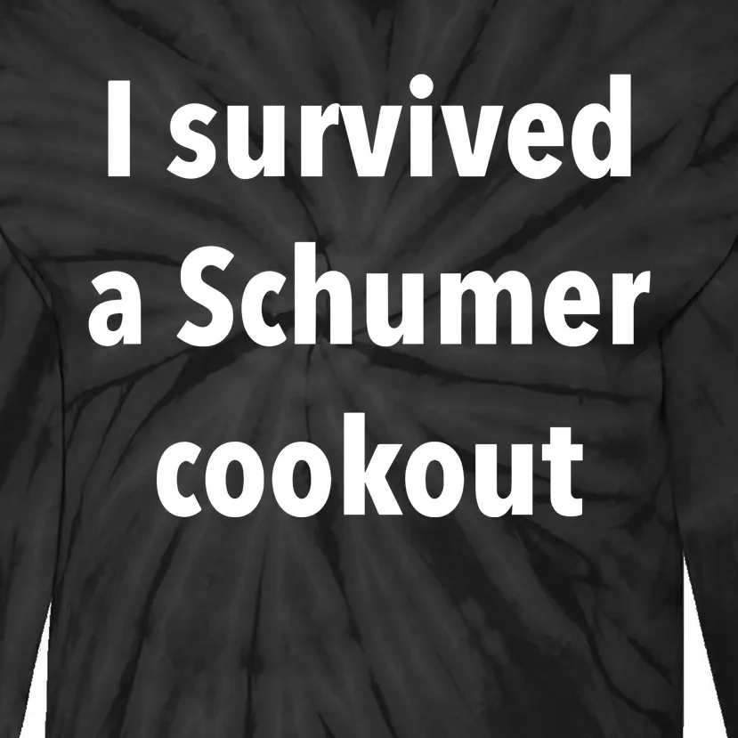 I Survived A Schumer Cookout Tie-Dye Long Sleeve Shirt