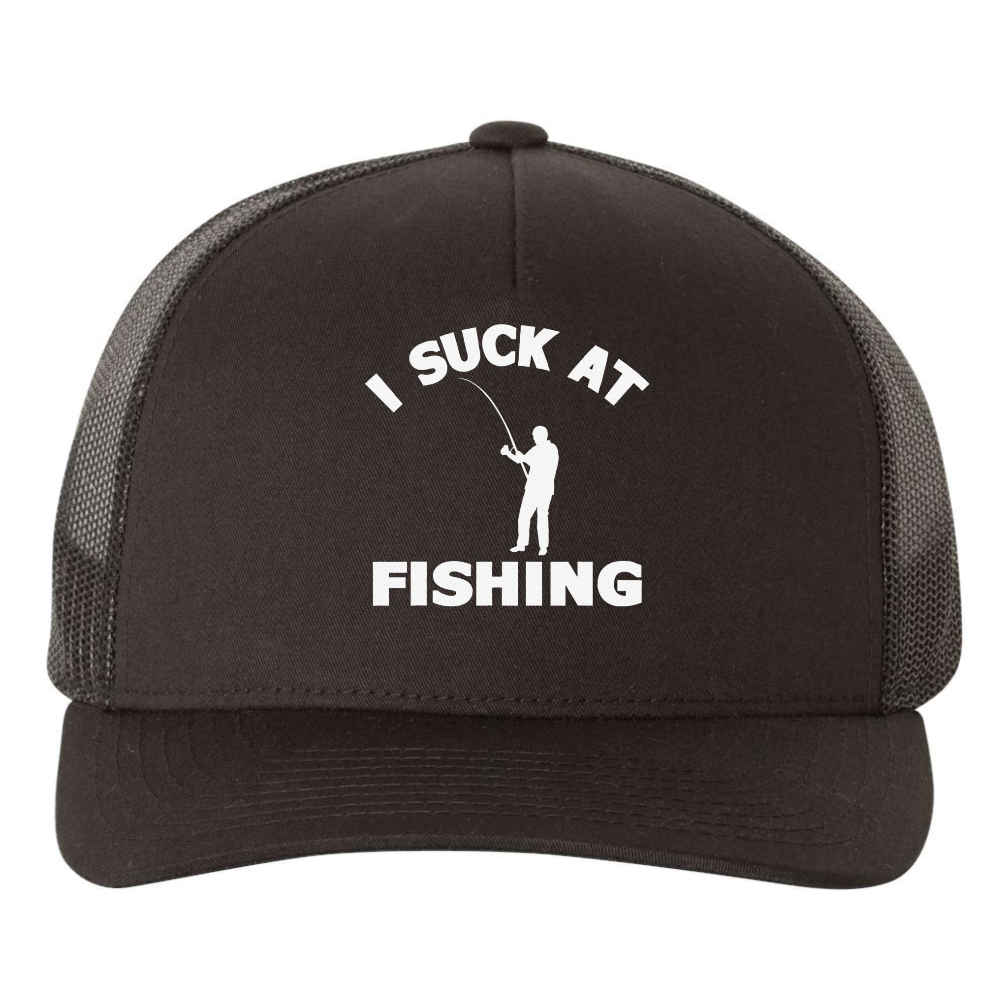 I Suck At Fishing Funny Fishermen Meme Fisher Lover Yupoong Adult