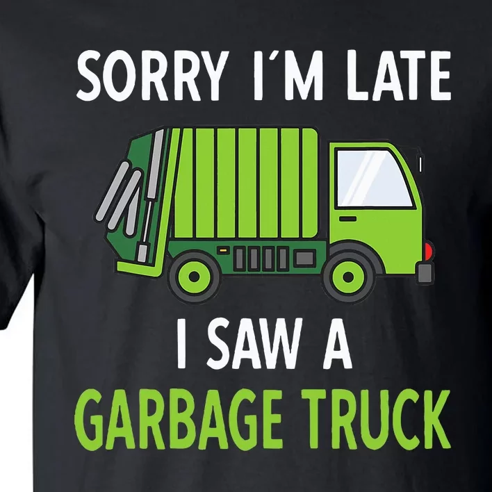 I Saw A Garbage Truck Costume Recycling Garbage Tall T-Shirt