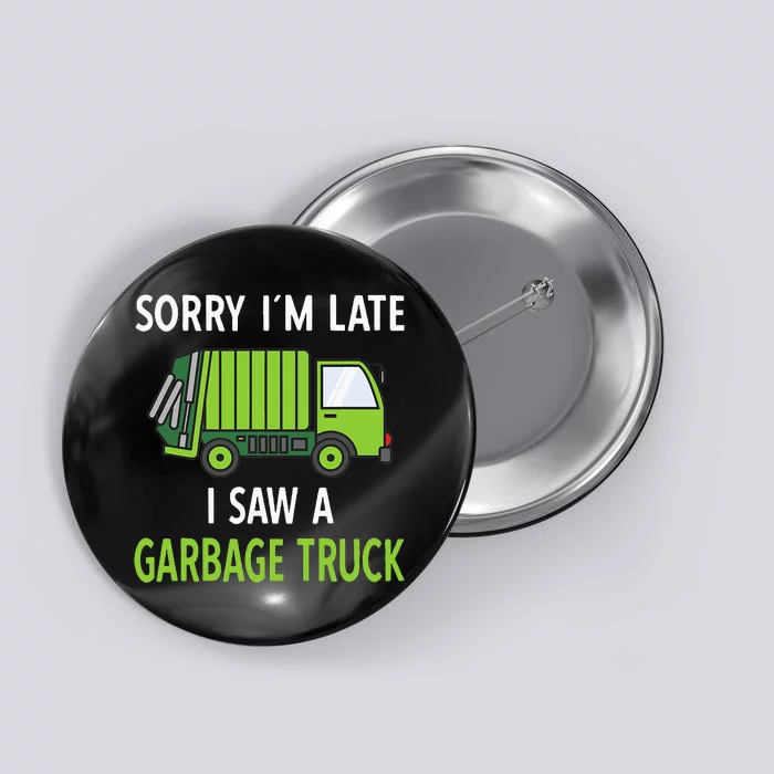 I Saw A Garbage Truck Costume Recycling Garbage Button