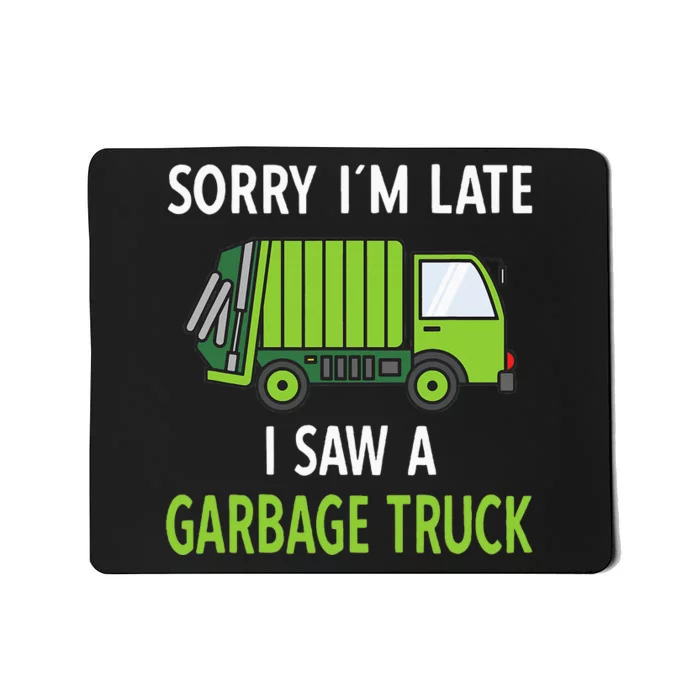 I Saw A Garbage Truck Costume Recycling Garbage Mousepad